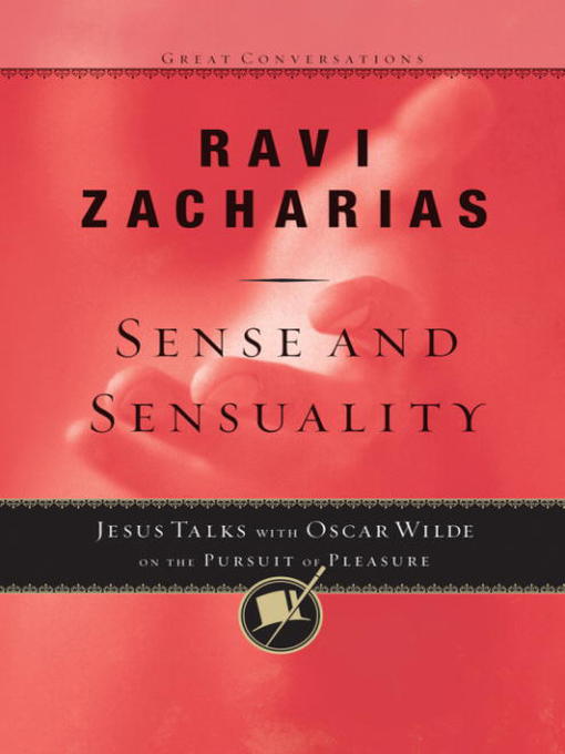 Title details for Sense and Sensuality by Ravi Zacharias - Available